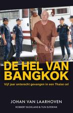 9789400512979 De hel van Bangkok | Tweedehands, Verzenden, Zo goed als nieuw, Johan Van Laarhoven