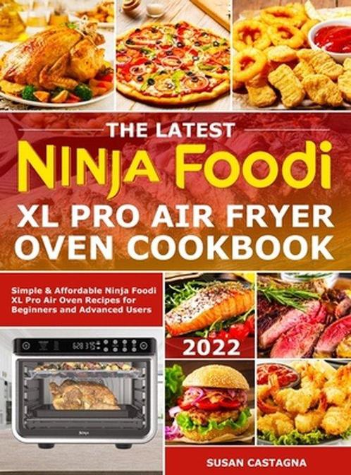 9781801211116 The Latest Ninja Foodi XL Pro Air Fryer Ove..., Boeken, Kookboeken, Nieuw, Verzenden