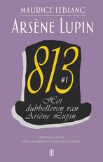 Het dubbelleven van Arsène Lupin / 813 #1 / Arsène Lupin / 4, Verzenden, Zo goed als nieuw, Maurice Leblanc