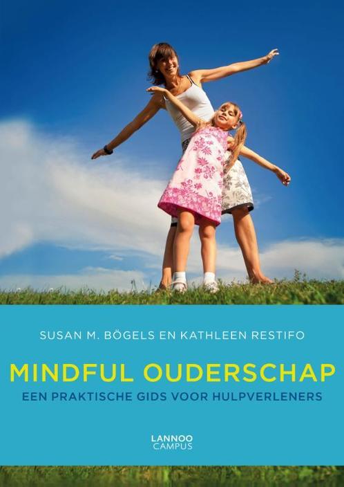 Mindful Ouderschap 9789401400404 Kathleen Restifo, Boeken, Psychologie, Gelezen, Verzenden