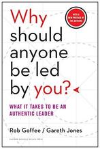 Why Should Anyone Be Led By You 9781633691087 Rob Goffee, Verzenden, Zo goed als nieuw, Rob Goffee