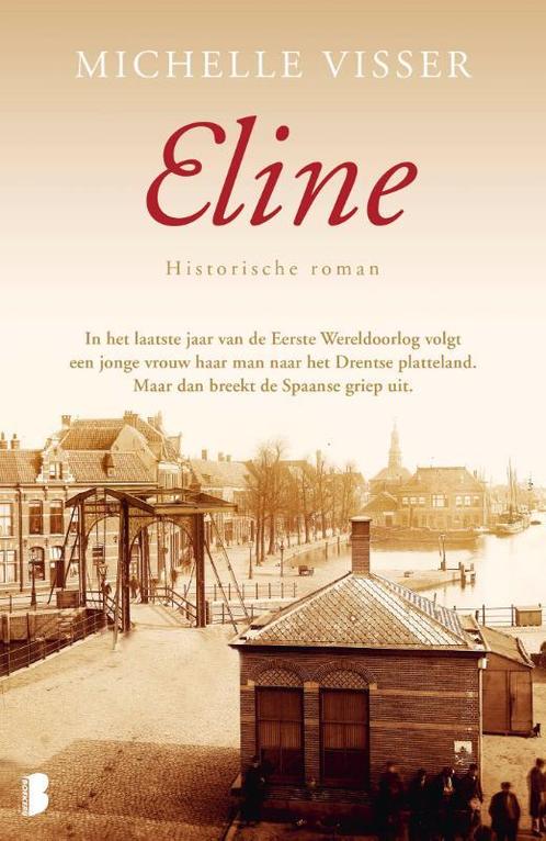 Eline 9789022585870 Michelle Visser, Boeken, Romans, Gelezen, Verzenden