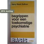 Begrippen toekomstige psychiatrie 9789026320040 Sullivan, Verzenden, Gelezen, Sullivan