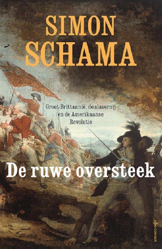 De ruwe oversteek - Simon Schama - 9789045037097 - Paperback, Boeken, Geschiedenis | Wereld, Verzenden