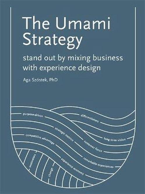 9789063695798 The Umami Strategy | Tweedehands, Boeken, Economie, Management en Marketing, Zo goed als nieuw, Verzenden
