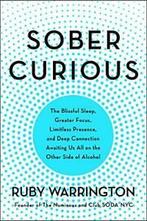 Sober Curious: The Blissful Sleep, Greater Focus, Limitless, Boeken, Zo goed als nieuw, Ruby Warrington, Verzenden