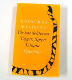 Kat Achterna Tijger Tijger Utopia 9789021474755 D. Meijsing, Gelezen, D. Meijsing, Verzenden