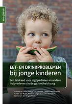 Eet  en drinkproblemen bij jonge kinderen 9789023259565, Boeken, Zo goed als nieuw