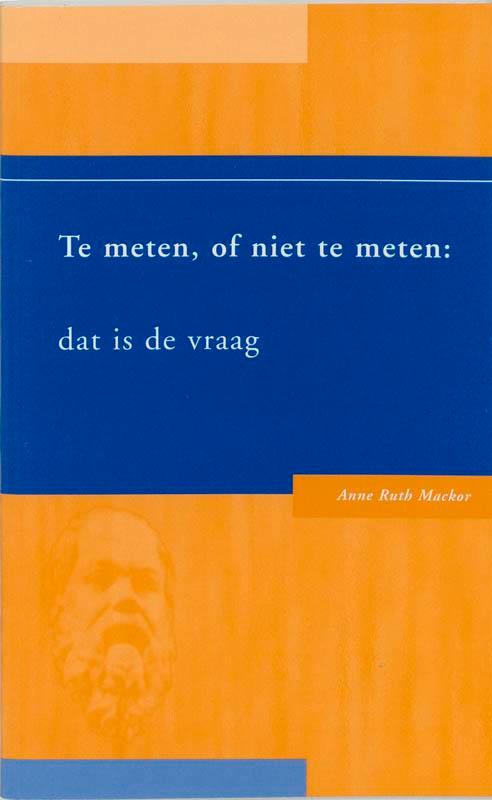 Te Meten, Of Niet Te Meten: Dat Is De Vraag 9789066657564, Boeken, Godsdienst en Theologie, Gelezen, Verzenden