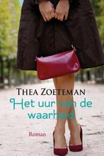 9789020551068 Het uur van de waarheid | Tweedehands, Boeken, Verzenden, Zo goed als nieuw, Thea Zoeteman