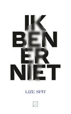 Ik ben er niet 9789493168718 Lize Spit, Boeken, Verzenden, Gelezen, Lize Spit