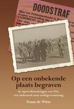 Op een onbekende plaats begraven 9789089541383, Verzenden, Gelezen, Truus de Witte