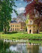 Huis Landfort. Een buiten op de grens 9789082589368, Boeken, Verzenden, Gelezen, René W.Chr. Dessing