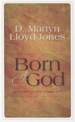 9781848711259 Born of God David Martyn Lloyd-Jones, Boeken, Godsdienst en Theologie, Nieuw, David Martyn Lloyd-Jones, Verzenden