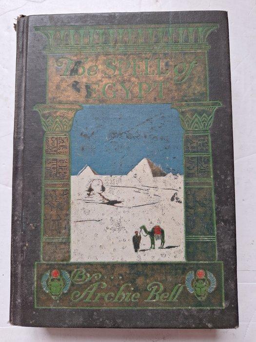 Archie Bell - The Spell of Egypt - 1916, Antiek en Kunst, Antiek | Boeken en Bijbels