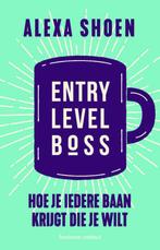 Entry level boss 9789047014195 Alexa Shoen, Verzenden, Gelezen, Alexa Shoen