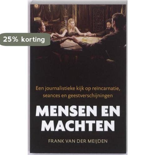 Mensen en machten 9789089751591 Frank van der Meijden, Boeken, Esoterie en Spiritualiteit, Gelezen, Verzenden