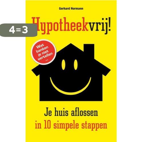 Hypotheekvrij! 9789089752123 Gerhard Hormann, Boeken, Overige Boeken, Zo goed als nieuw, Verzenden