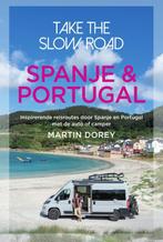 Spanje & Portugal / Take the slow road 9789000387137, Boeken, Reisgidsen, Verzenden, Zo goed als nieuw, Martin Dorey