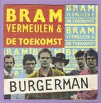 Bram Vermeulen & De Toekomst – Burgerman / 10 uur geleden (1, Ophalen of Verzenden, Nieuw in verpakking