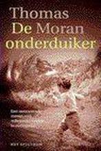 ONDERDUIKER 9789027461681 T. Moran, Boeken, Romans, Verzenden, Gelezen, T. Moran