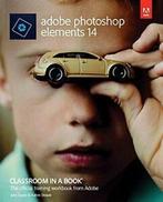 Adobe Photoshop Elements 14 Classroom in a Book (Classroom, Zo goed als nieuw, Katrin Straub, John Evans, Verzenden