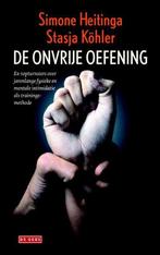 9789044521276 De onvrije oefening | Tweedehands, Verzenden, Zo goed als nieuw, Simone Heitinga