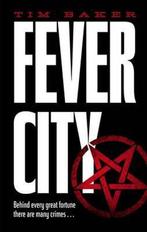 Fever City 9780571323845 Tim Baker, Verzenden, Zo goed als nieuw, Tim Baker