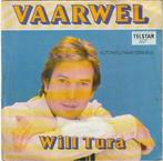 Will Tura - Vaarwel + De autoweg naar Istanbul (Vinylsingle), Cd's en Dvd's, Vinyl | Nederlandstalig, Verzenden, Nieuw in verpakking