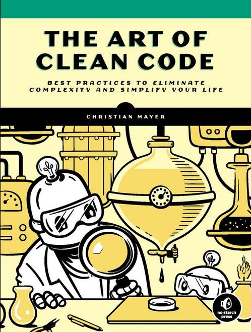 9781718502185 The Art Of Clean Code Christian Mayer, Boeken, Studieboeken en Cursussen, Nieuw, Verzenden