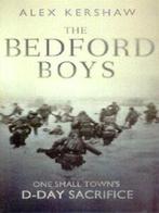 The Bedford boys: one small towns D-Day sacrifice by Alex, Boeken, Verzenden, Gelezen, Alex Kershaw