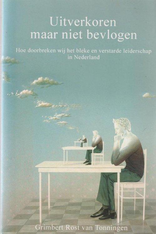 Uitverkoren maar niet bevlogen 9789074885348, Boeken, Politiek en Maatschappij, Gelezen, Verzenden