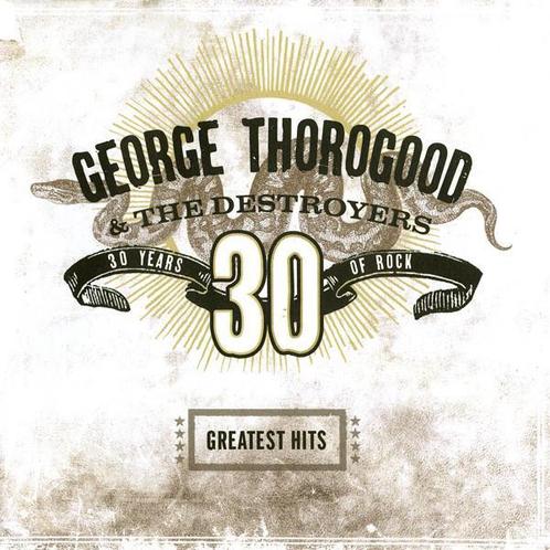 cd - George Thorogood &amp; The Destroyers - Greatest Hit..., Cd's en Dvd's, Cd's | Overige Cd's, Zo goed als nieuw, Verzenden