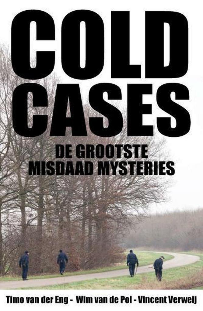 Cold cases 9789491308024 Wim van de Pol, Boeken, Thrillers, Zo goed als nieuw, Verzenden
