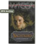 Nachtkind / Wicca / 15 9789022543177 Cate Tiernan, Verzenden, Gelezen, Cate Tiernan