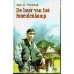 De boer van het Smeulenkamp 9789071272141 Johan G. Veenhof, Boeken, Streekboeken en Streekromans, Gelezen, Johan G. Veenhof, Verzenden