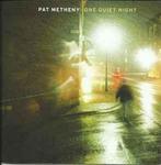 cd - Pat Metheny - One Quiet Night, Verzenden, Zo goed als nieuw