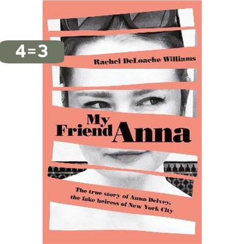 My Friend Anna 9781787478282 Rachel Deloache Williams, Boeken, Overige Boeken, Gelezen, Verzenden