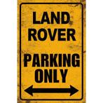 Landrover Parking only Parkeerbord Wandbord Tekstbord Bord, Ophalen of Verzenden, Nieuw, Auto's