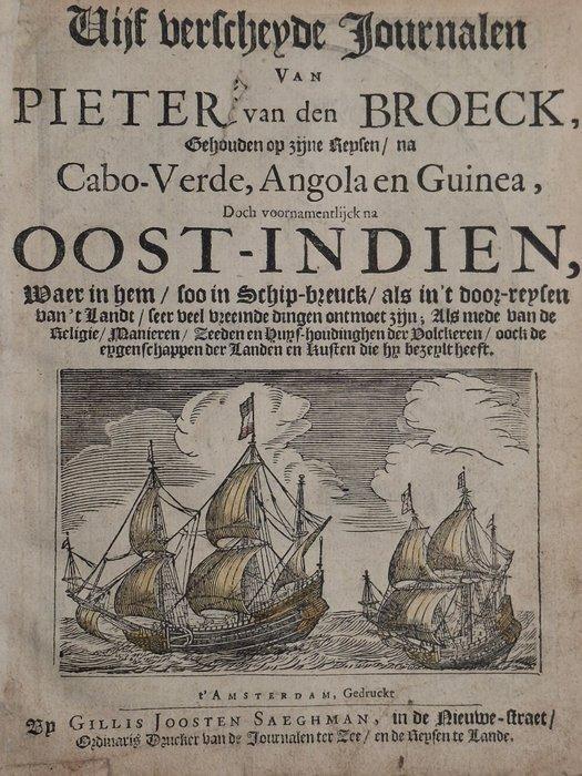 [VOC] - Vijf verscheyde journalen van Pieter van den Broeck,, Antiek en Kunst, Antiek | Boeken en Bijbels