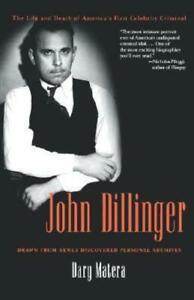 John Dillinger by Dary Matera (Paperback), Boeken, Biografieën, Gelezen, Verzenden