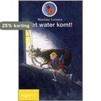 Het water komt! 9789027677723 Martine Letterie, Boeken, Verzenden, Zo goed als nieuw, Martine Letterie