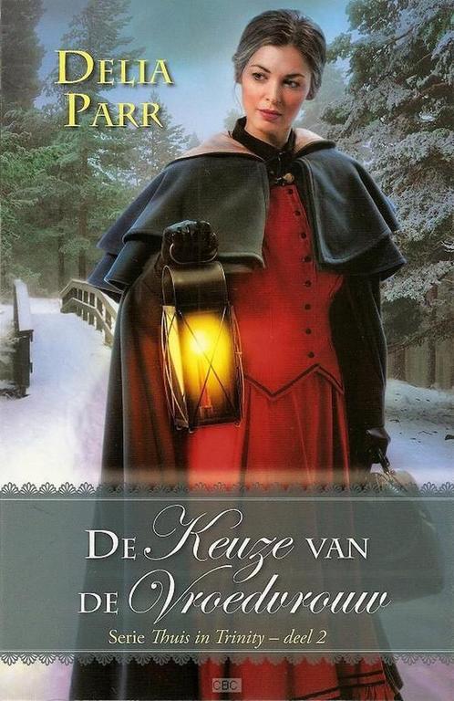 De keuze van de vroedvrouw / Thuis in Trinity / 2 Delia Parr, Boeken, Romans, Gelezen, Verzenden