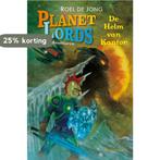 De helm van Kantor / Planet Lords Game Avonturen, Boeken, Verzenden, Zo goed als nieuw, Roel de Jong