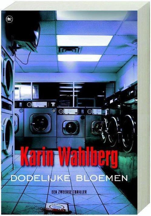 Dodelijke bloemen  -  Karin Wahlberg, Boeken, Thrillers, Gelezen, Verzenden