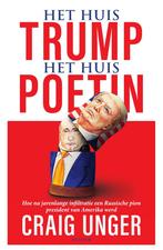 Het huis Trump, het huis Poetin (9789000361922, Craig Unger), Verzenden, Nieuw