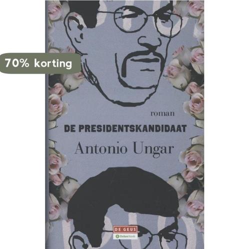 De presidentskandidaat 9789044519389 Antonio Ungar, Boeken, Romans, Gelezen, Verzenden