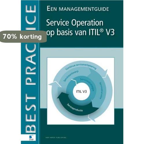 Service operations op basis van ITIL V3 / Best practice, Boeken, Informatica en Computer, Gelezen, Verzenden