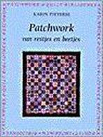 Patchwork Van Restjes En Beetjes 9789023008385, Gelezen, Karin Pieterse, Verzenden
