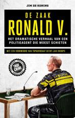 De zaak Ronald V. / True crime 9789089757036 Jim De Koning, Boeken, Verzenden, Zo goed als nieuw, Jim De Koning